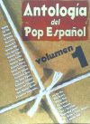 ANTOLOGIA DEL POP ESPAÑOL V.1 (NUEVO)