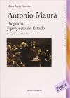 ANTONIO MAURA: BIOGRAFÍA Y PROYECTO DE ESTADO