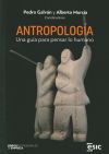 ANTROPOLOGÍA: Una guía para pensar lo humano