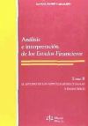 AN&Aacute;LISIS E INTERPRETACI&Oacute;N DE LOS ESTADOS FINANCIEROS. TOMO II. EL ESTUDIO DE LOS ASPECTOS ESTRUCTURALES Y FINANCIEROS
