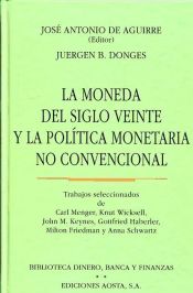 Portada de Moneda del siglo veinte y la política monetaria no convencional