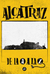 Portada de ALCATRAZ. DE LA A A LA Z