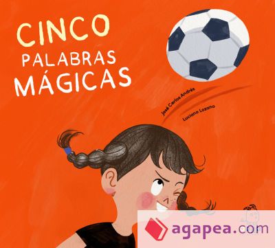 Cinco palabras m&aacute;gicas