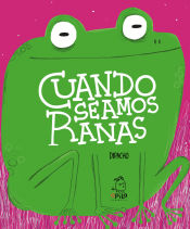 Portada de Cuando seamos ranas