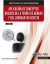 APLICACIÓN DE CONCEPTOS BÁSICOS DE LA TEORÍA DE GÉNERO Y DEL LEGUAJE NO SEXISTA