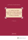 APLICACIÓN PRACTICA DELITO FISCAL CUESTIONES Y SOLUCIONES