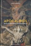 APOCALIPSIS REVELACIONES, MIEDOS Y FUTUROS POSIBLES