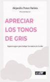 APRECIAR LOS TONOS DE GRIS