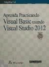 APRENDA PRACTICANDO VISUAL BASIC USANDO VISUAL STUDIO 2012