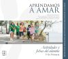 APRENDAMOS A AMAR 3 EP ACTIVIDADES Y FICHAS ALUMNO