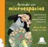 APRENDER CON MICROESPACIOS: C&Oacute;MO TRANSFORMAR EL AULA CON PROPUESTAS DIN&Aacute;MICAS Y SIGNIFICATIVAS