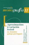 APROXIMACIONS A VARIACION LEXICAL NO DOMINIO GALEGO-PORTUGUES