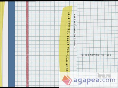 QUIEN DIJO QUE TENIA QUE SER ASI?