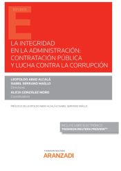 Portada de LA INTEGRIDAD EN LA ADMINISTRACION CONTRATACION PUBLICA Y LUCHA CONTRA