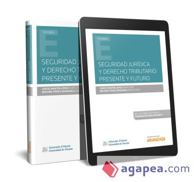 SEGURIDAD JURIDICA Y DERECHO TRIBUTARIO PRESENTE Y FUTURO