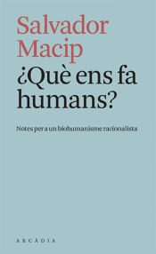 Portada de ¿Què ens fa humans?