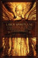 Portada de Liber Spirituum: A Compendium of Writings on Angels and Other Spirits in Modern Magick