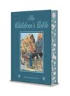The Children's Bible: 138 Illustrated Stories From The Old And New Testaments