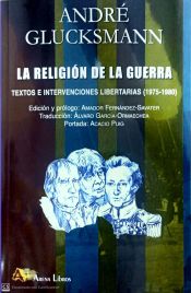 Portada de RELIGION DE LA GUERRA TEXTOS E INTERVENCIONES LIBERTARIAS