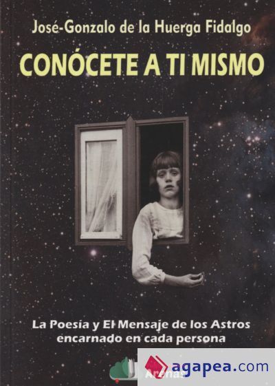 CONOCETE A TI MISMO- LA POESIA Y EL MENSAJE DE LOS ASTROS