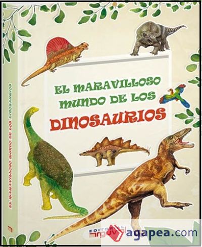 EL MARAVILLOSO MUNDO DE LOS DINOSAURIOS