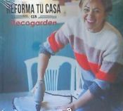 Portada de REFORMA TU CASA CON DECOGARDEN