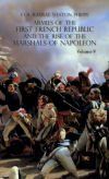 ARMIES OF THE FIRST FRENCH REPUBLIC AND THE RISE OF THE MARSHALS OF NAPOLEON I