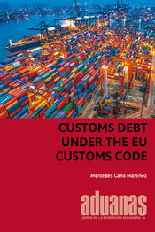 Portada de CUSTOMS DEBT UNDER THE EU CUSTOMS CODE