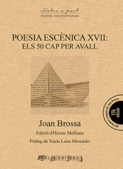 Portada de POESIA ESCÈNICA XVII: ELS 50 CAP PER AVALL