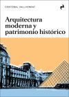 ARQUITECTURA MODERNA Y PATRIMONIO HISTORICO