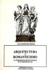 ARQUITECTURA Y ROMANTICISMO. EL PENSAMIENTO ARQUITECTÓNICO EN LA ESPAÑA DEL XIX