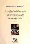 ARRABAL CELEBRANDO LA CEREMONIA DE LA CONFUSIÓN