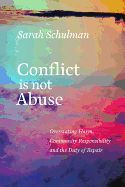Portada de Conflict Is Not Abuse: Overstating Harm, Community Responsibility, and the Duty of Repair