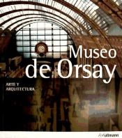 Portada de ARTE Y ARQUITECTURA. MUSEO DE ORSAY 2013