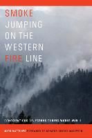 Portada de Smoke Jumping on the Western Fire Line: Conscientious Objectors During World War II