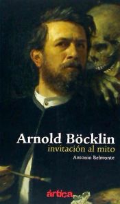 Portada de ARNOLD BOCKLIN. INVITACION AL MITO