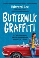 Portada de Buttermilk Graffiti: A Chef's Journey to Discover America's New Melting-Pot Cuisine