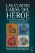 Portada de CUATRO CARAS DEL HÉROE, LAS, de Francisco Peñarrubia