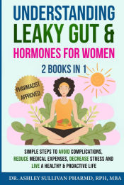 Portada de Understanding Leaky Gut & Hormones for Women 2 Books In 1