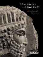 Portada de Mountains and Lowlands: Ancient Iran and Mesopotamia