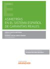 ASIMETRIAS EN EL SISTEMA ESPA?OL DE GARANTIAS REALES