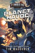 Portada de Planet Havoc: A Zombicide Invader Novel