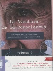 Portada de AVENTURA DE LA CONSCIENCIA, LA -2 VOLUMENES . DIALOGOS ENTRE CIENCIA, PENSAMIENTO Y ESPIRITUALIDAD