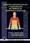 Aspectos Metodol&oacute;gicos Y Fisiol&oacute;gicos Del Trabajo De Hipertrofia Muscular