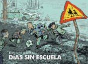 Portada de D&iacute;as sin escuela