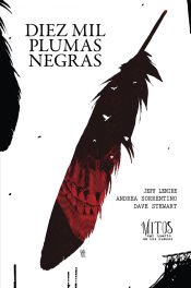 Portada de Diez mil plumas negras. Tomo 2 de la serie Mitos del huerto de los huesos