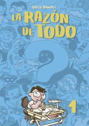 Portada de La raz&oacute;n de todo. Tomo 1