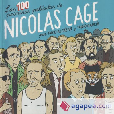 Las 100 primeras películas de Nicolas Cage