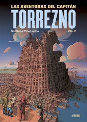 Portada de Las aventuras del Capit&aacute;n Torrezno, volumen 5. Babel