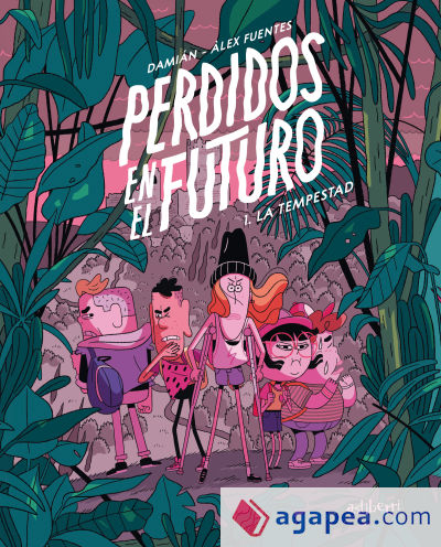 Perdidos en el futuro 1. La tempestad